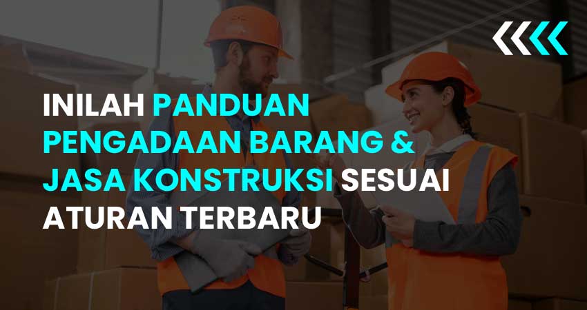 pengadaan barang dan jasa konstruksi