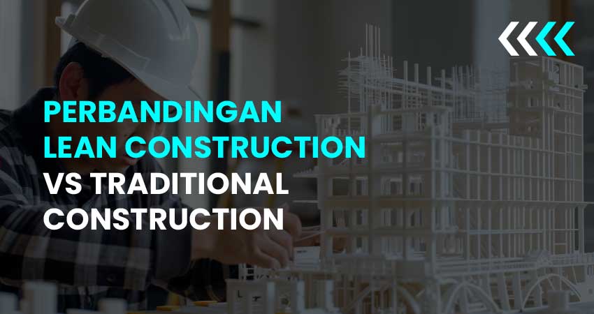 lean construction vs traditional construction